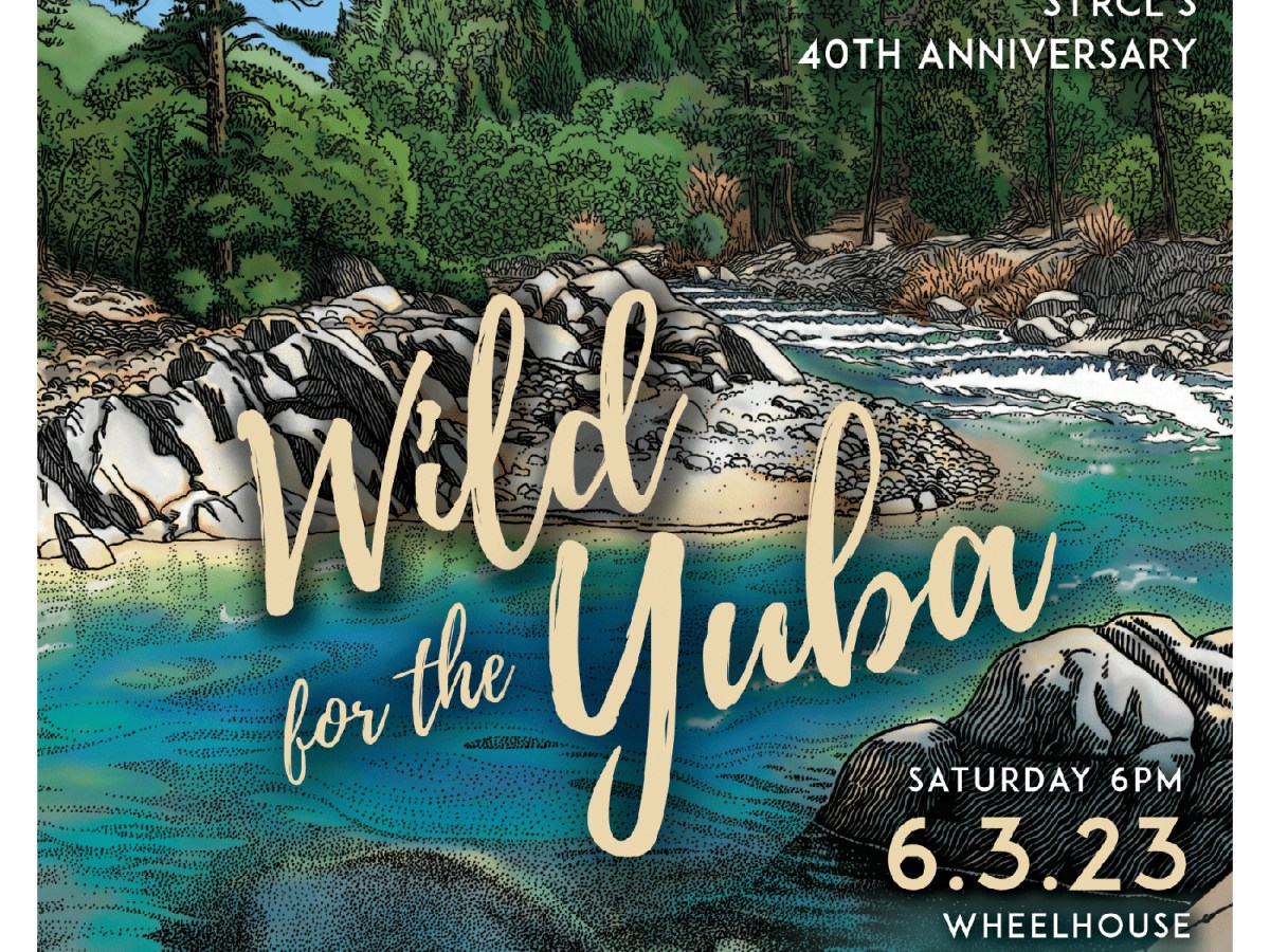 Gala Celebrates the South Yuba River Citizens League’s 40th Anniversary